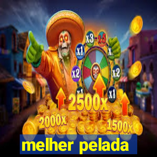 melher pelada